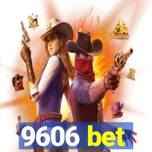 9606 bet